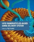 Cover: Lipid Nanoparticles-Based mRNA Delivery System - Academic Press