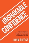 Cover: Unshakable Confidence - Pegasusmediaworld