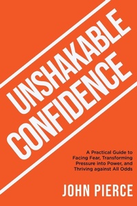 Enlarge image Cover: Unshakable Confidence - Pegasusmediaworld