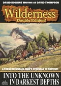 Cover: Wilderness Double Edition 28: Into The Unknown / In Darkest Depths - Piccadilly