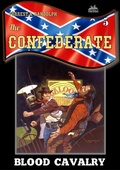 Cover: The Confederate 5: Blood Cavalry - Piccadilly
