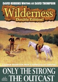 Cover: Wilderness Double Edition 30: Only the Strong / The Outcast - Piccadilly
