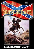 Cover: The Confederate 3: Ride beyond Glory - Piccadilly