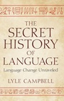 Cover: The Secret History of Language - Cambridge University Press