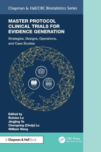 Enlarge image Cover: Master Protocol Clinical Trials for Evidence Generation - Chapman & Hall/CRC