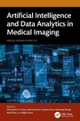 Cover: Artificial Intelligence and Data Analytics in Medical Imaging - CRC Press