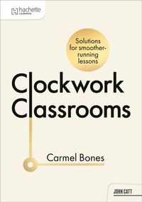 Enlarge image Cover: Clockwork Classrooms: Solutions for Smoother Running Lessons - Hachette Learning