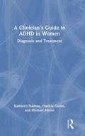 Cover: A Clinician's Guide to ADHD in Women - Routledge