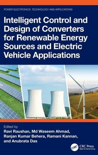 Enlarge image Cover: Intelligent Control and Design of Converters for Renewable Energy Sources and Electric Vehicle Applications - CRC Press