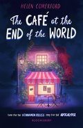 Cover: The Cafe at the End of the World - Bloomsbury YA