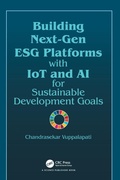 Cover: Building Next-Gen ESG Platforms with IoT and AI for Sustainable Development Goals - CRC Press