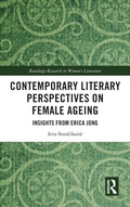 Cover: Contemporary Literary Perspectives on Female Ageing - Routledge