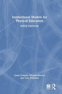 Enlarge image Cover: Instructional Models for Physical Education - Routledge