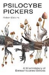 Enlarge image Cover: Psilocybe Pickers - Psychedelic Press