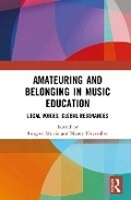 Cover: Amateuring and Belonging in Music Education - Routledge
