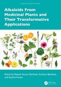 Cover: Alkaloids From Medicinal Plants and Their Transformative Applications - CRC Press