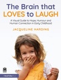 Cover: The Brain that Loves to Laugh - Routledge
