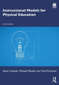 Enlarge image Cover: Instructional Models for Physical Education - Routledge