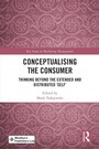 Cover: Conceptualising the Consumer - Routledge