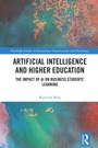 Cover: Artificial Intelligence and Higher Education - Routledge