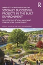 Cover: Socially Successful Projects in the built environment - Routledge