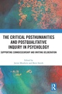 Cover: The Critical Posthumanities and Postqualitative Inquiry in Psychology - Routledge