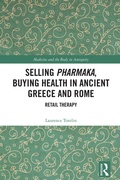 Cover: Selling Pharmaka, Buying Health in Ancient Greece and Rome - Routledge