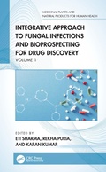 Cover: Integrative Approach to Fungal Infections and Bioprospecting for Drug Discovery - CRC Press