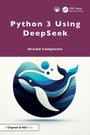Cover: Python 3 Using DeepSeek - CRC Press