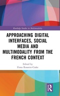 Cover: Approaching Digital Interfaces, Social Media and Multimodality from the French Context - Routledge