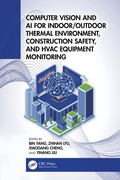 Cover: Computer Vision and AI for Indoor/Outdoor Thermal Environments and HVAC Equipment Monitoring - CRC Press