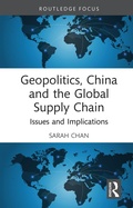 Cover: Geopolitics, China and the Global Supply Chain - Routledge
