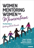 Cover: Women Mentoring Women for Momentum - Corwin Press Inc