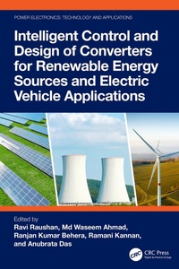 Enlarge image Cover: Intelligent Control and Design of Converters for Renewable Energy Sources and Electric Vehicle Applications - CRC Press