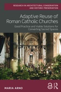Cover: Adaptive Reuse of Roman Catholic Churches - Routledge