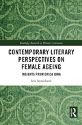 Cover: Contemporary Literary Perspectives on Female Ageing - Routledge