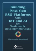 Cover: Building Next-Gen ESG Platforms with IoT and AI for Sustainable Development Goals - CRC Press