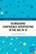Cover: Reimagining Conference Interpreting in the Age of AI - Routledge