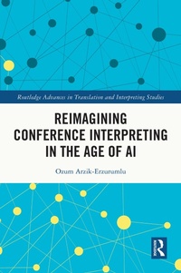 Enlarge image Cover: Reimagining Conference Interpreting in the Age of AI - Routledge