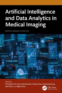 Enlarge image Cover: Artificial Intelligence and Data Analytics in Medical Imaging - CRC Press