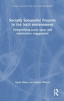 Cover: Socially Successful Projects in the built environment - Routledge