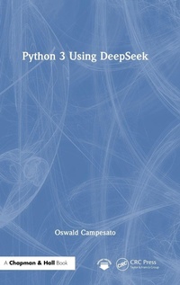 Enlarge image Cover: Python 3 Using DeepSeek - CRC Press