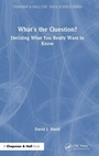 Cover: What's the Question? - CRC Press