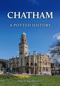Cover: Chatham: A Potted History - Amberley Publishing