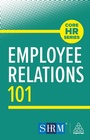 Cover: Employee Relations 101 - Kogan Page Ltd