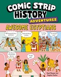 Cover: Comic Strip History Adventures: Awesome Egyptians - Wayland