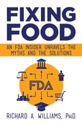 Cover: Fixing Food: An FDA Insider Unravels the Myths and the Solutions - Post Hill Press