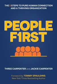 Enlarge image Cover: People First: The 5 Steps to Pure Human Connection and a Thriving Organization - Post Hill Press