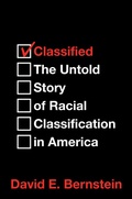 Cover: Classified: The Untold Story of Racial Classification in America - Post Hill Press