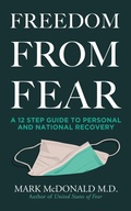 Cover: Freedom from Fear: A 12 Step Guide to Personal and National Recovery - Post Hill Press